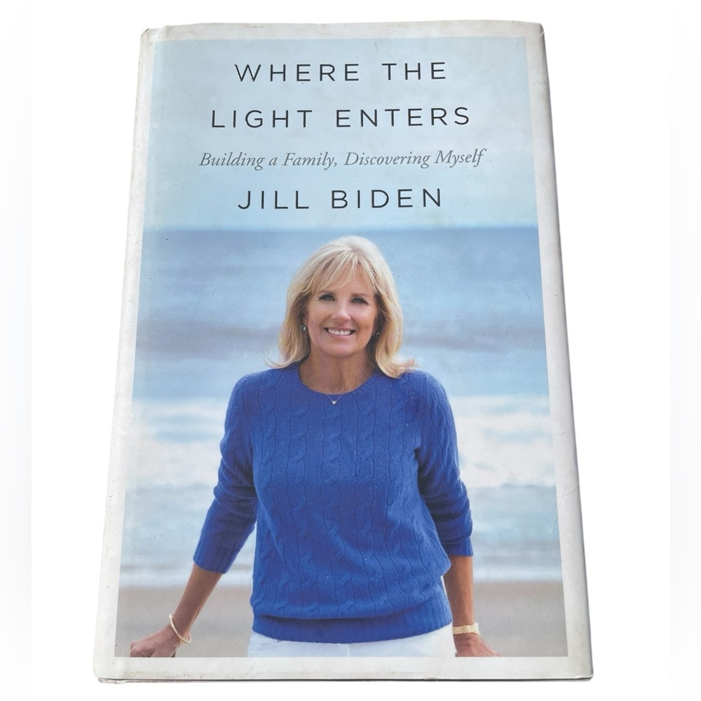 Where the Light Enters Book Memoir by Jill Biden Hard Cover